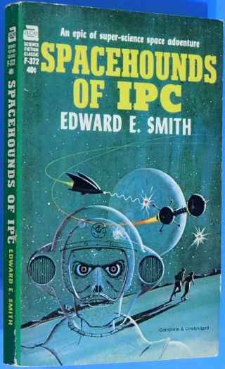 Spacehounds Of Ipc By Edward E.  " Doc " Smith,  Vtg Sci - Fi Space Opera Pb,  Lensman