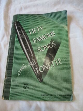 Vintage Pb Music Song Book 50 Fifty Famous Songs For The Tonette 1943 Robbins Co