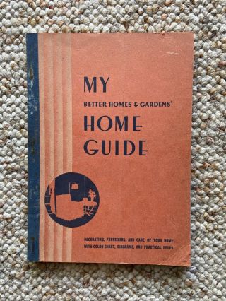 Vintage 1933 My Home Guide Better Homes & Gardens 