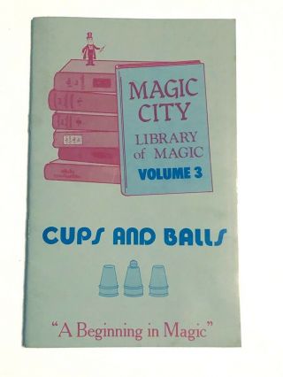 Cups And Balls (1991) By Leo Behnke / Vintage Magic Book