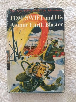Vintage Tom Swift And His Atomic Earth Blaster Hardback Book 1954