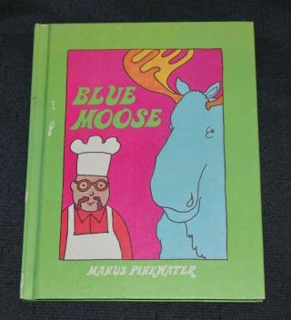 Blue Moose By Manus Pinkwater Hardcover Vtg Vintage 1975
