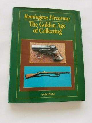 Vintage Remington Firearms: The Golden Age Of Collecting Book Usa