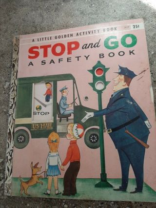 Vintage 1957 Stop And Go A Safety Book Little Golden Activity Book