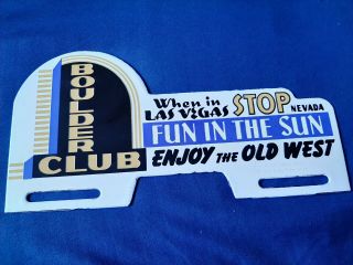 Boulder Club Las Vegas Porcelain License Plate Topper Sign Fun Sun Old West