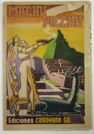 Vintage Machu Picchu Peru Tourist Guide Map Mario A.  Rivero Alosilla C 1940 - 50 