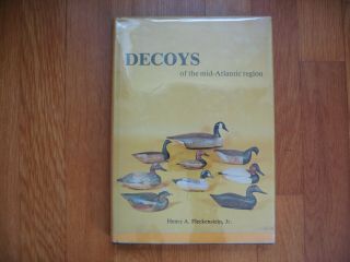 Decoys Of The Mid - Atlantic Region By Henry A.  Fleckenstein,  Jr.  - 1st Ed