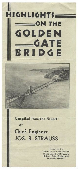 Highlights Of Golden Gate Bridge,  Fact Pamphlet By Chief Engineer Jos.  Strauss