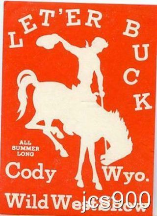Vintage Auto Travel Decal Cody Wyoming Wild West " Let 