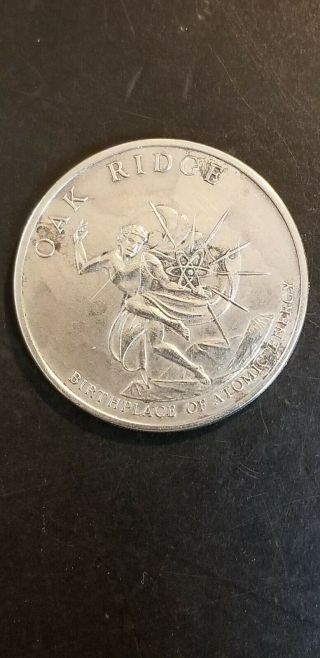 Oak Ridge Tennessee 25th Anniversary Coin Birthplace Of Atomic Energy 1942 - 1967