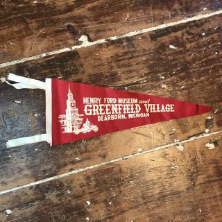 1960s Henry Ford Museum Greenfield Village Dearborn Michigan Felt Pennant 17 "