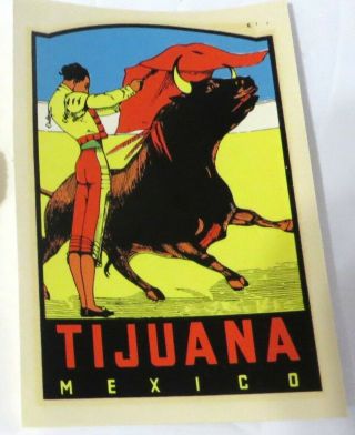 Vintage Tijuana Mexico Souvenir Novelty Travel Decal