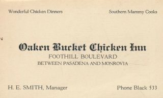 c1920s Oaken Bucket Chicken Inn,  CA Foothill Blvd.  Pasadena & Monrovia Adv.  Card 2