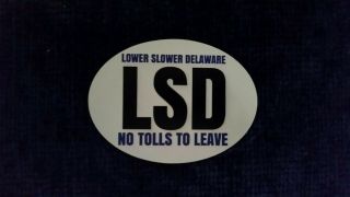 Lsd Lower Slower Delaware Car Magnet No Tolls To Leave