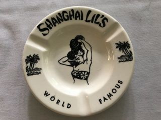 Shanghai Lil’s World Famous Restaurant Vintage Ceramic Ashtray,  Chicago