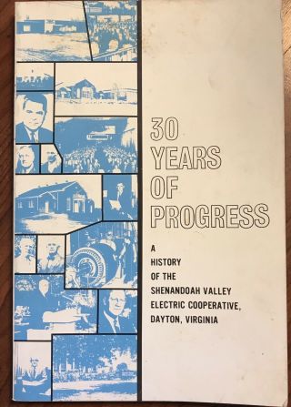 Vintage 1968 30 Years Progress History Shenandoah Valley Electric Coop Dayton Va