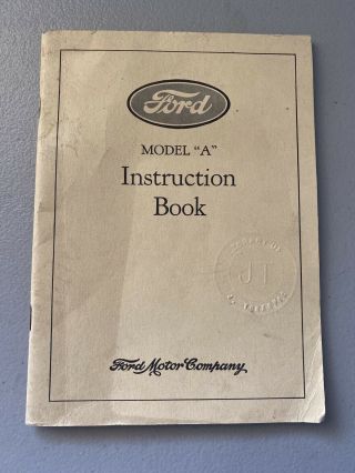 Vintage Ford Model " A " Instruction Book,  1928