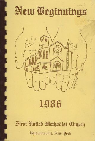 Baldwinsville Ny 1986 First Methodist Church Beginnings Cook Book York
