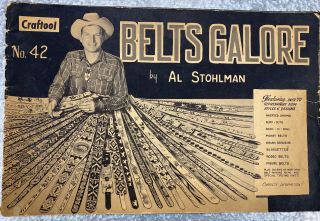 Vintage 1962 Belts Galore By Al Stohlman Leather Making Pattern Book No 42