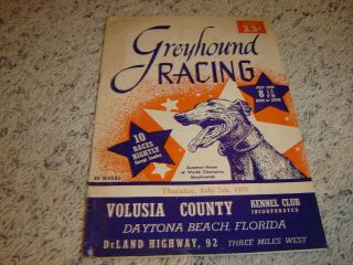 July 7,  1955 Daytona Beach,  Volusia County Florida Greyhound Dog Racing Program