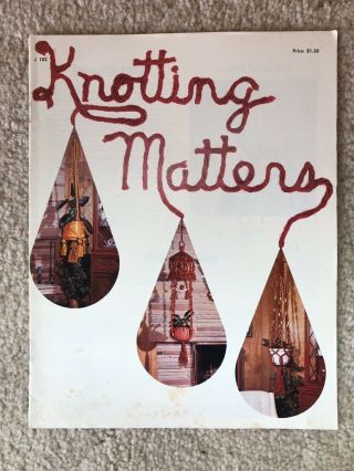 Knotting Matters Vintage Macrame Pattern Booklet Curtains Decor Wall Hanging