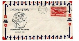 1947 Georgetown,  Delaware Airport Dedication Cover.  Sussex County Airport.
