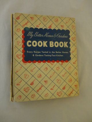 Vintage 1940 My Better Homes & Gardens Cook Book