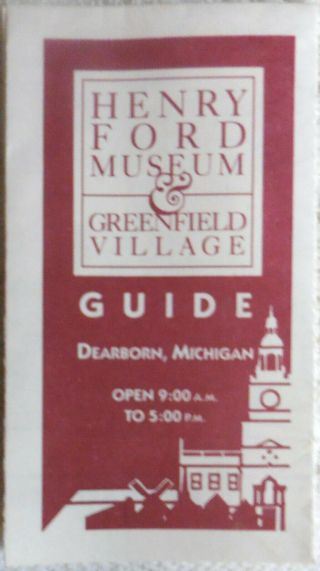 Dearborn Michigan Mi Henry Ford Museum Greenfield Village Guide