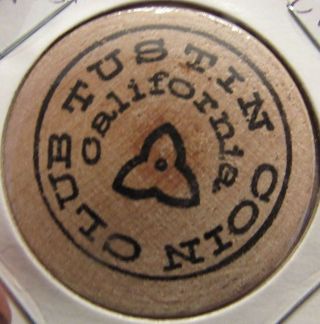1975 Tustin,  Ca Coin Club Wooden Nickel - Token California