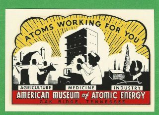 Vintage 1949 " American Museum Of Atomic Energy " Oak Ridge Tenn Decal