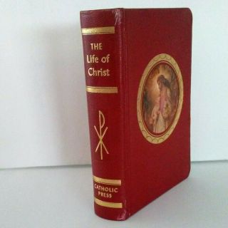 Vintage Edition The Life Of Christ Catholic Press 7 " By 5 " Copyright 1954