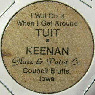 Vintage Keenan Glass & Paint Co.  Council Bluffs,  Ia Wooden Nickel - Token Iowa