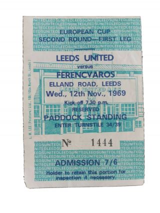 Leeds United V Ferencvaros Vintage 1969 European Cup Ticket Stub