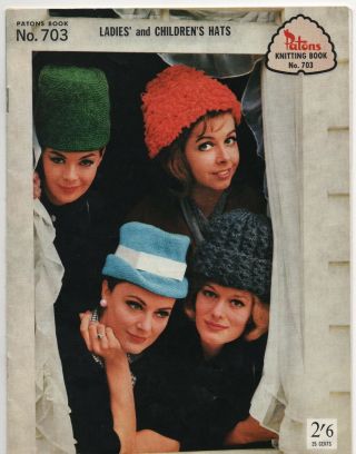 Vintage Knitting Book - Hats For Women & Children - Patons Book 703 - 1960s
