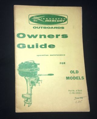Kiekhaefer Mercury Outboard Motor Old Models 1960s Vintage Owner’s Guide