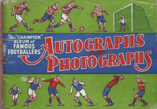 Vintage Football Book Annual " The Champion " Autographs & Photographs 1930 