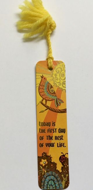Vintage Signed Today Is The First Day Rest Of Your Life Antioch Bookmark 1972