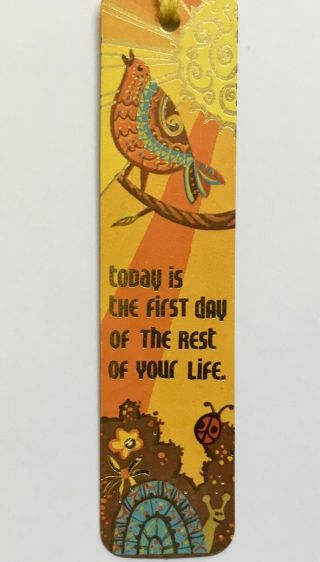 Vintage SIGNED Today is The First Day Rest of Your Life Antioch Bookmark 1972 2