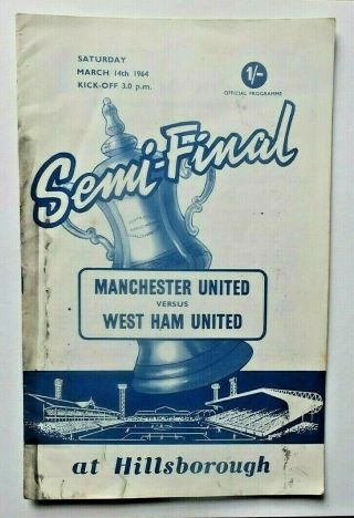 Vintage Football Programme - Semi - Final - Manchester United V West Ham - 1964