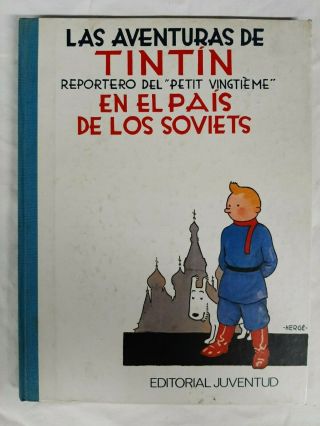Tintin In The Land Of The Soviets,  Hardcover,  Vintage,  Spanish,  Juventud