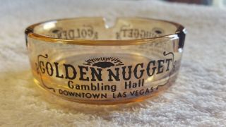 Vintage Golden Nugget Gambling Hall - Las Vegas Nevada Casino Glass Ashtray
