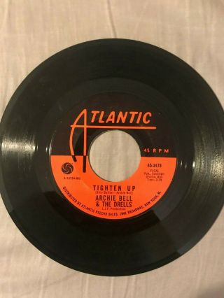 Vtg 45rpm Record Archie Bell & The Drells Tighten Up Atlantic Records 45 - 2478