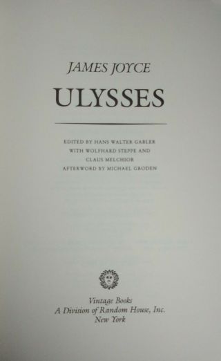 ULYSSES - The Gabler Edition - JAMES JOYCE - 1st Edition 1986 Vintage Books - 3