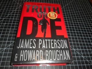 Classic " Truth Or Die " Hardcover Novel By James Patterson Vintage 1st Edition