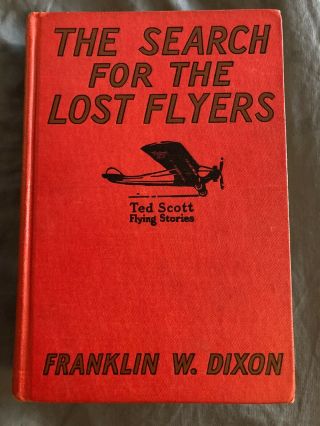 Search For The Lost Flyers,  Ted Scott Series Franklin W Dixon 1928 Vintage Book
