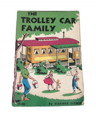 Vintage The Trolley Car Family Book By Eleanor L.  Clymer Scholastic Tx104 1971
