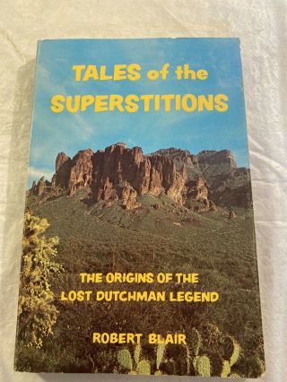 Vintage Paper Back Book Tales Of The Superstitions Lost Dutchman Blair N 1