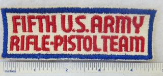 1950s - 1960s Vintage 5th Fifth Us Army Rifle - Pistol Team Patch