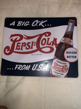 Vintage Drink Pepsi:cola A Big O.  K From U.  S.  A Metal Sign