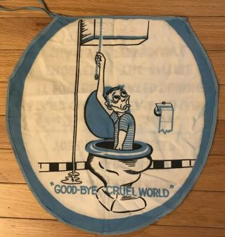 Vintage 50s Novelty Toilet Seat Cover Good - Bye Cruel World Funny